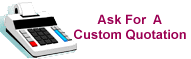 Ask For A Custom Quotation